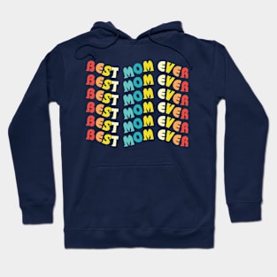 Best mom ever Hoodie